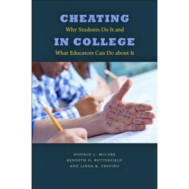 Cheating in College: Why Students Do It and What Educators Can Do about It