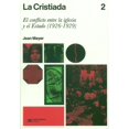 thumbnail image 1 of La Cristiada/Vol. 2 Siglo XXI 9786070312953, 1 of 2