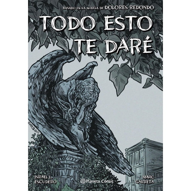 Todo esto te Daré (Novela Gráfica) Planeta Cómic 9788413411965
