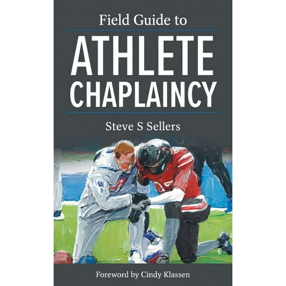 Field Guide to Athlete Chaplaincy, (Paperback)