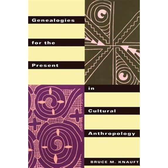 Pre-Owned Genealogies for the Present in Cultural Anthropology Paperback