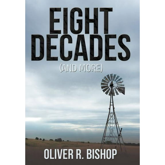 Eight Decades (and More) (Hardcover)