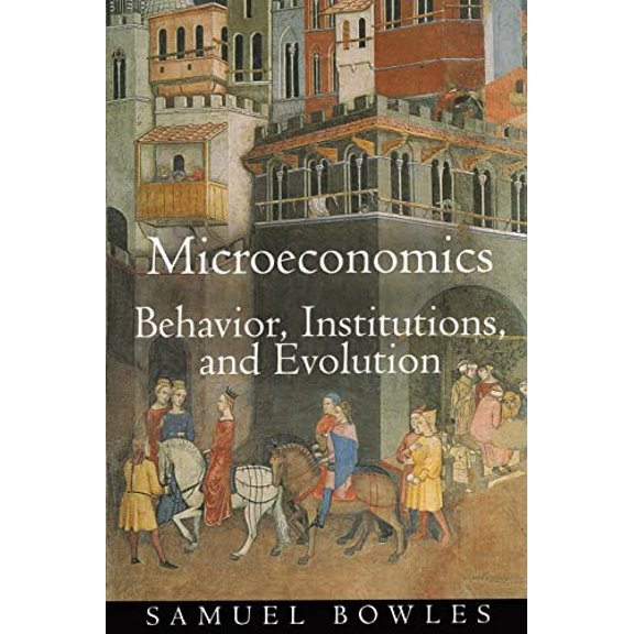 Pre-Owned Microeconomics: Behavior, Institutions, and Evolution (Paperback) 0691126380 9780691126388