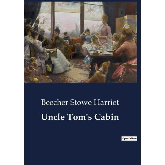 Uncle Tom's Cabin: The Struggles of Humanity and Morality in Antebellum America, (Paperback)