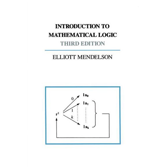 Wadsworth & Brooks/Cole Mathematics Introduction to Mathematical Logic, (Paperback)