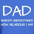 thumbnail image 3 of CafePress - HILARIOUS DAD T Shirt - Men's Classic Graphic Cotton T-Shirt, 3 of 4