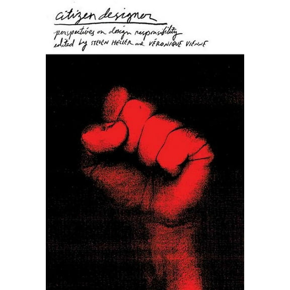 Citizen Designer : Perspectives on Design Responsibility (Paperback)