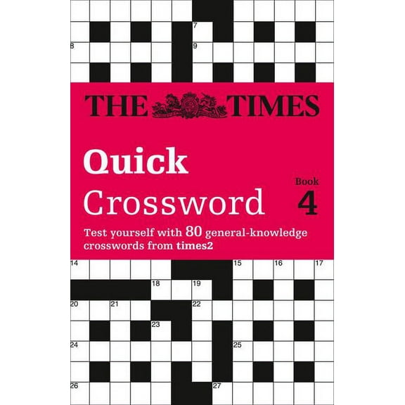 The Times Quick Crossword Book 4: 80 world-famous crossword puzzles from The Times2, (Paperback)