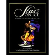 Stars on Ice: An Intimate Look at Skating's Greatest Tour, Used [Paperback]