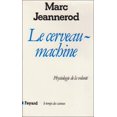 thumbnail image 1 of Le Cerveau machine: Physiologie de la volontÃ©, 1 of 3