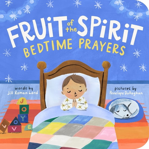 Fruit of the Spirit Bedtime Prayers, (Board Book)