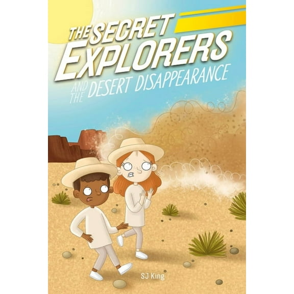 The Secret Explorers The Secret Explorers and the Desert Disappearance, (Hardcover)