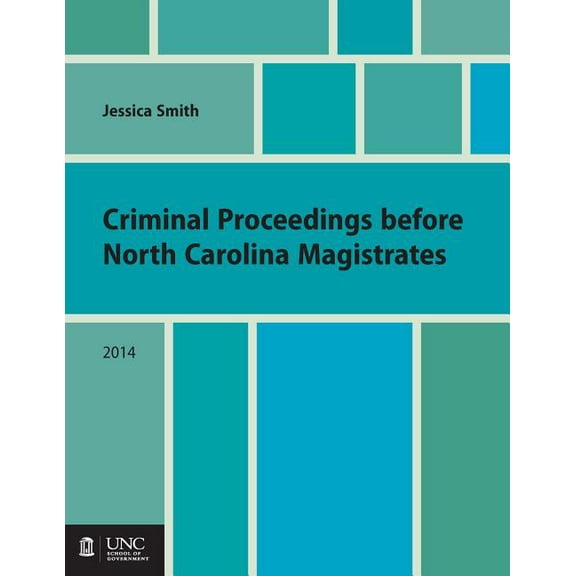 Criminal Proceedings Before North Carolina Magistrates, (Paperback)