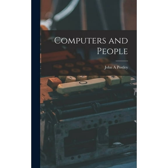 Computers and People, (Hardcover)