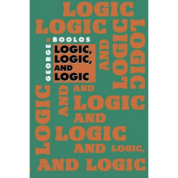 Logic, Logic, and Logic (Paperback)