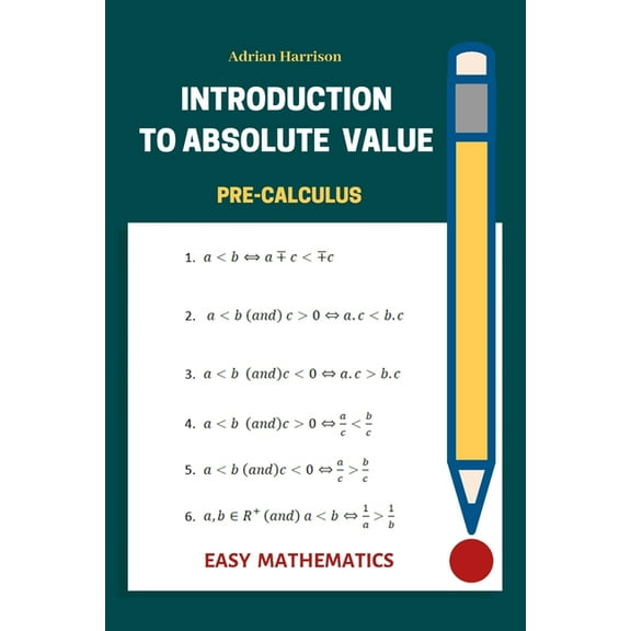 Introduction to absolute value: Easy mathematics (Paperback) by Adrian Harrison