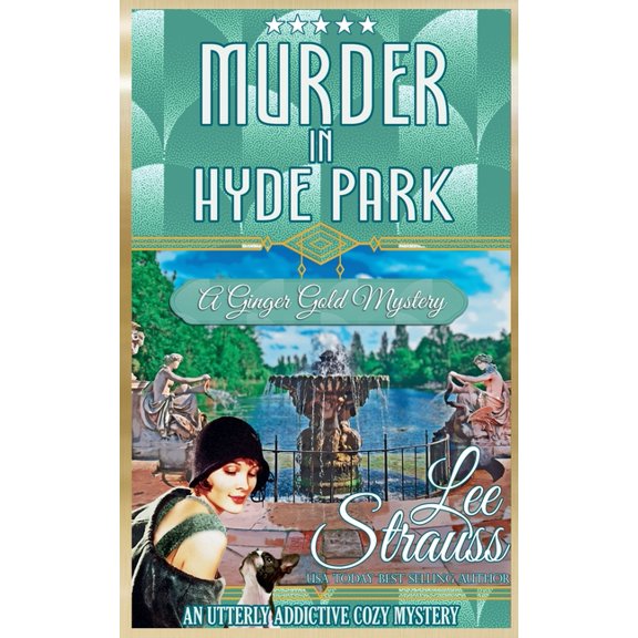 Ginger Gold Mystery Murder in Hyde Park, Book 14, (Paperback)