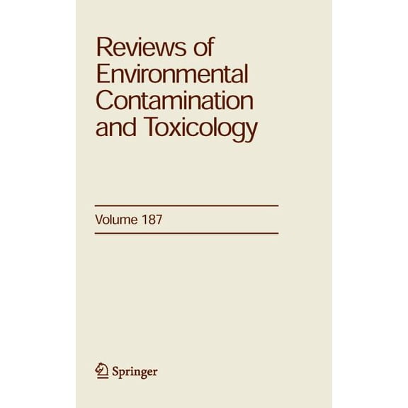 Reviews of Environmental Contamination a Reviews of Environmental Contamination and Toxicology 187, Book 187, (Hardcover)