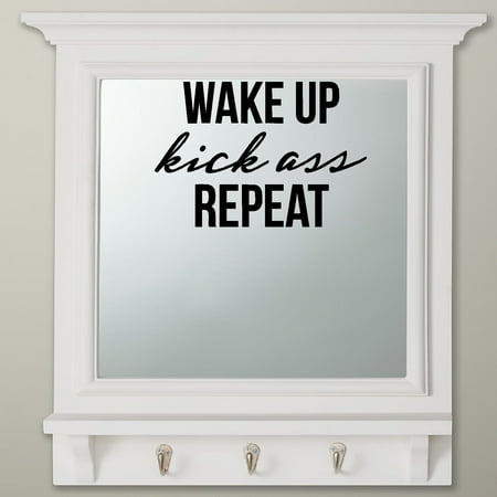 Wake up~Kick Ass~Repeat: Wall or Window Decal 8