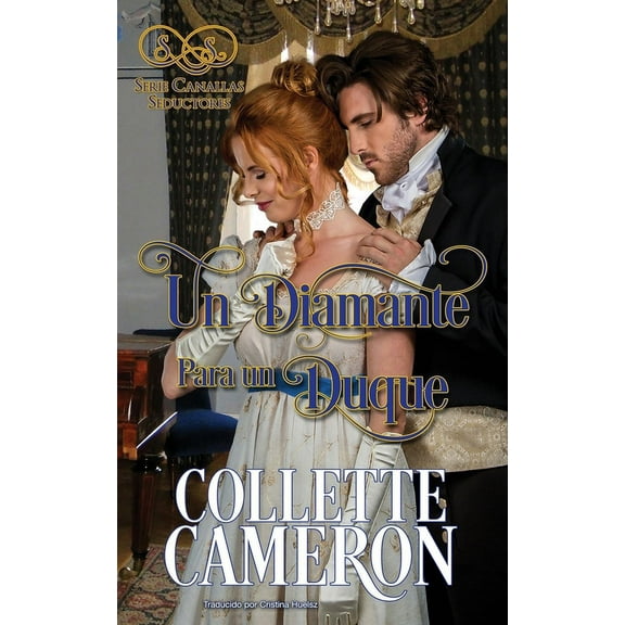 Serie Canallas Seductores Un Diamante para un Duque, Book 1, (Paperback)