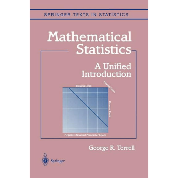 Springer Texts in Statistics Mathematical Statistics: A Unified Introduction, (Paperback)
