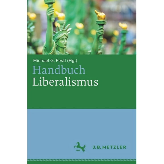 Handbuch Liberalismus, (Hardcover)
