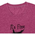thumbnail image 4 of It's Fine I'm Fine Everything is Fine Funny Cat Printed T-Shirt for Women Short Sleeve Graphic Womens Tee Tops, 4 of 5