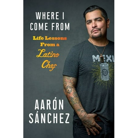 Where I Come from : Life Lessons from a Latino