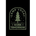 thumbnail image 1 of Camp Today Work Tomorrow: Funny Camping 2020 Planner - Weekly & Monthly Pocket Calendar - 6x9 Softcover Organizer - For Outdoor & Campfire Lover, 1 of 1