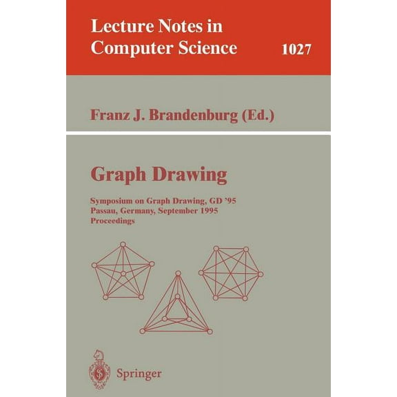 Lecture Notes in Computer Science Graph Drawing: Symposium on Graph Drawing, Gd'95; Passau, Germany, September 20-22, 1995. Proceedings, Book 1027, (Paperback)