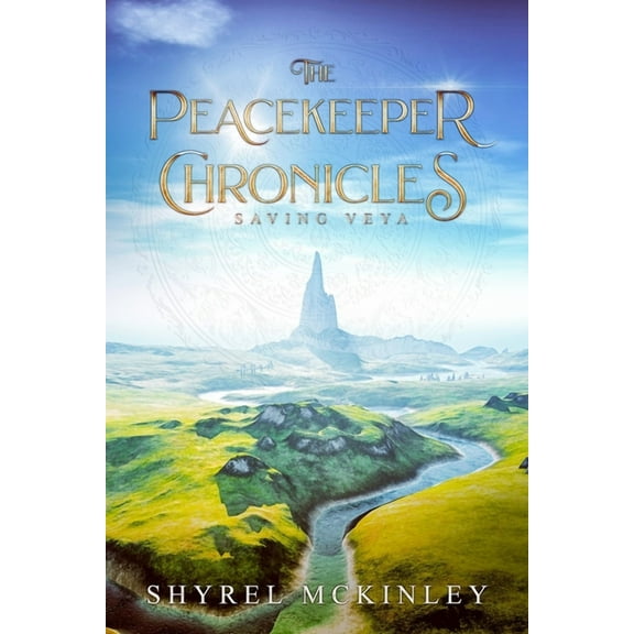 The Peacekeeper Chronicles: Saving Veya (Paperback) by Shyrel McKinley
