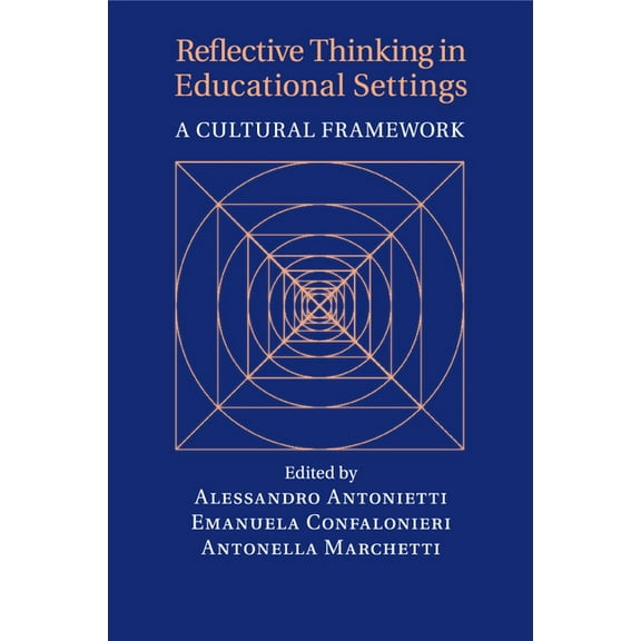 Reflective Thinking in Educational Settings, (Paperback)