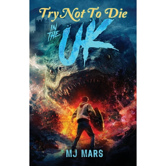 Try Not to Die Try Not to Die: In the UK: An Interactive Adventure, Book 18, (Paperback)