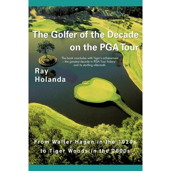 The Golfer of the Decade on the PGA Tour (Paperback)