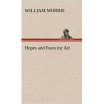 Hopes and Fears for Art (Hardcover)