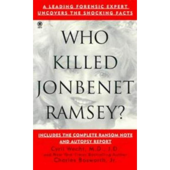 Pre-Owned Who Killed Jonbenet Ramsey? (Onyx True Crime, Je 871), 9780451408716, 0451408713, Paperback, First Edition edition