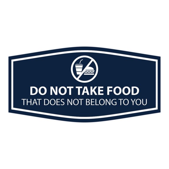 Signs ByLITA Fancy Do Not Take Food That Does Not Belong To You Sign (Navy Blue / White) - Large