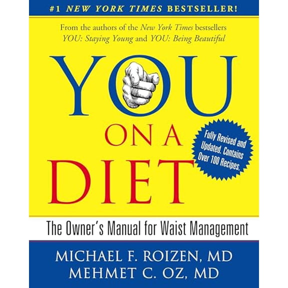 Pre-Owned You: On a Diet Revised Edition: The Owner's Manual for Waist Management Paperback - USED