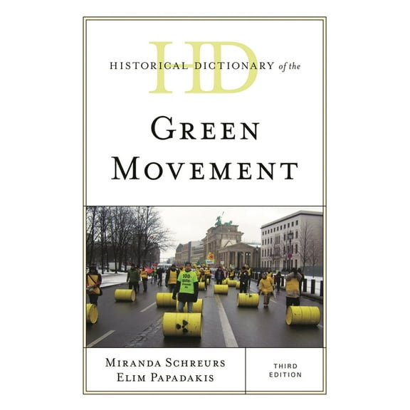 Historical Dictionaries of Religions, Ph Historical Dictionary of the Green Movement, (Hardcover)