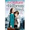 The Orphans of Halfpenny Street (Halfpenny Orphans, Book 1) (Childrens Home 1) (Paperback)