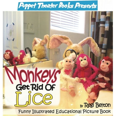 Monkeys Get Rid of Lice (Hardcover) (The Best Way To Get Rid Of Lice Eggs)