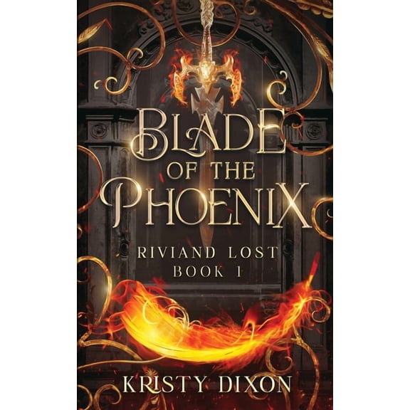 Blade of the Phoenix (Riviand Lost Book 1), (Paperback)