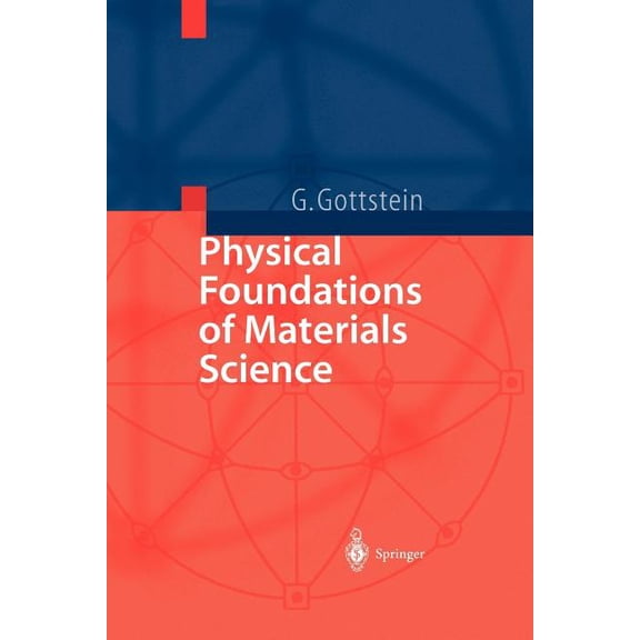 Physical Foundations of Materials Science, (Paperback)