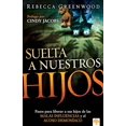 thumbnail image 1 of Pre-Owned Suelta a Nuestros Hijos: Pasos Para Liberar a Sus Hijos de Las Malas Influencias Y El Acoso Demoníaco = Let Our Children Go (Paperback) 1616385448 9781616385446, 1 of 1