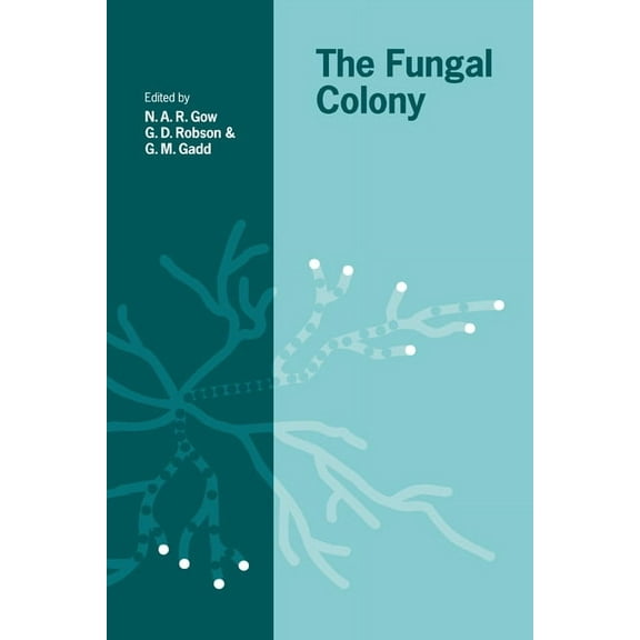 British Mycological Society Symposia The Fungal Colony, Book 21, (Paperback)