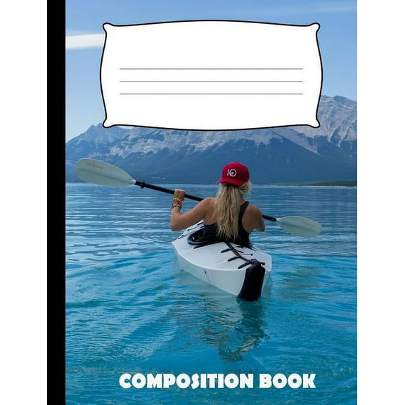 Composition Book: Kayaking Composition Notebook Wide Ruled (Paperback)