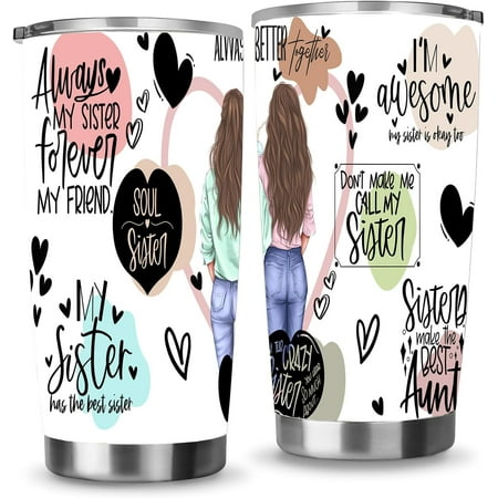 

Sister Gifts - Stainless Steel Coffee Tumbler Travel Mug 20oz Gifts for Women - Best Friend Birthday Gift