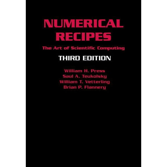 Numerical Recipes: The Art of Scientific Computing, (Hardcover)