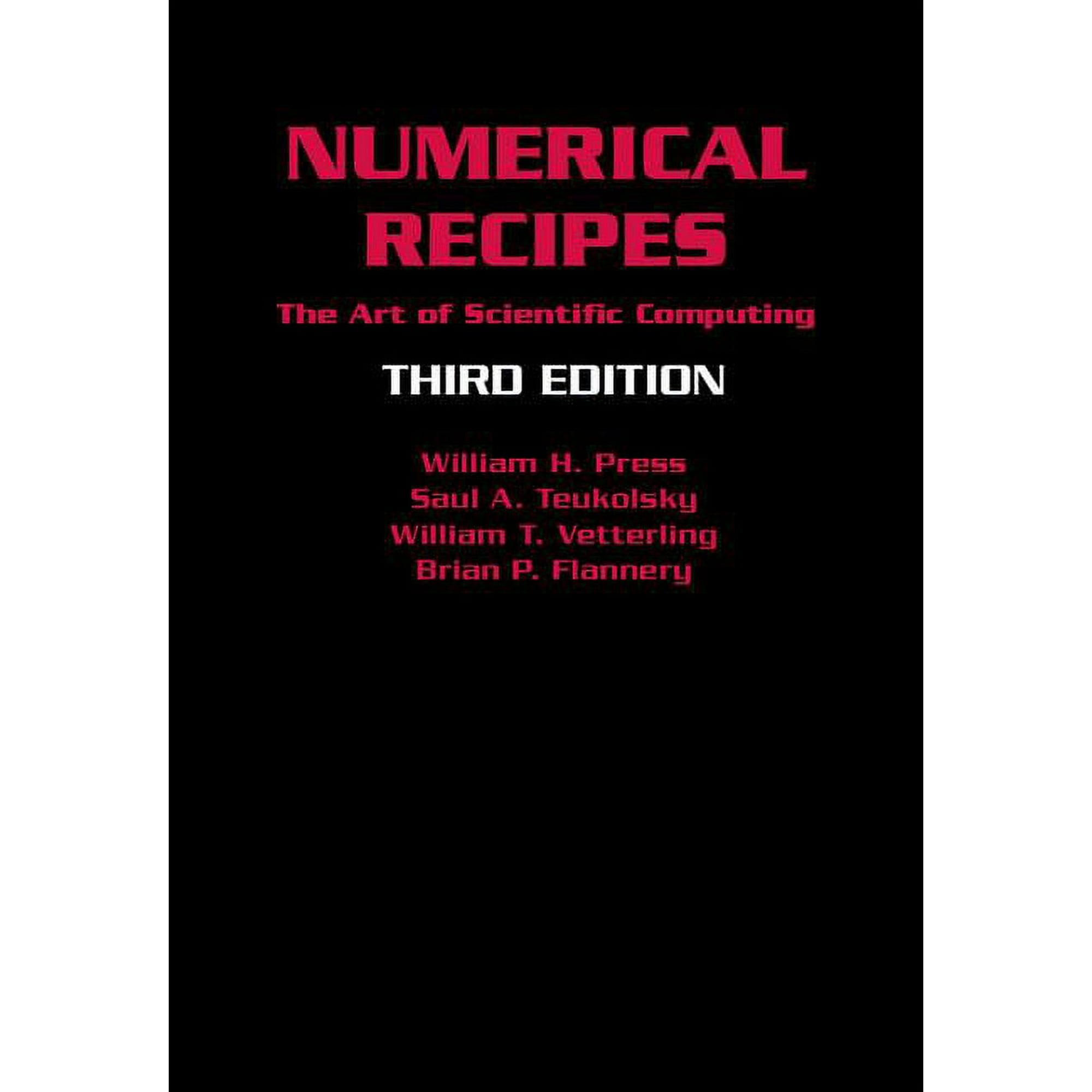 Numerical Recipes: The Art of Scientific Computing (Hardcover)
