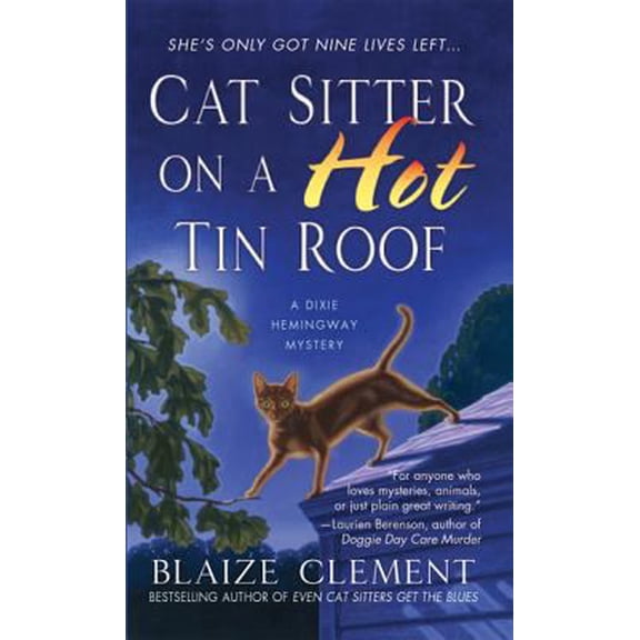 Pre-Owned Cat Sitter on a Hot Tin Roof: A Dixie Hemingway Mystery (Unknown) 0312369573 9780312369576